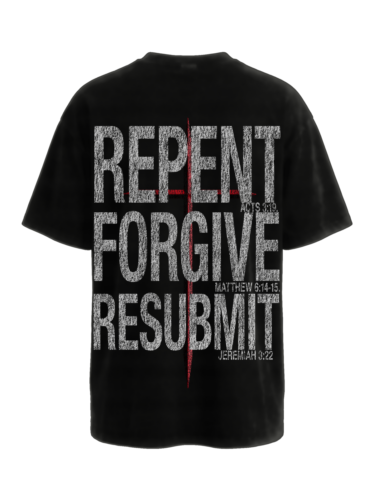 Be Reminded Reminder Tee black back mockup with Repent Forgive Resubmit print